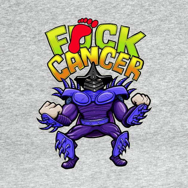 Euro Super Shredder - F*ck Cancer (PG version) - TMNT by Pizza Plastic